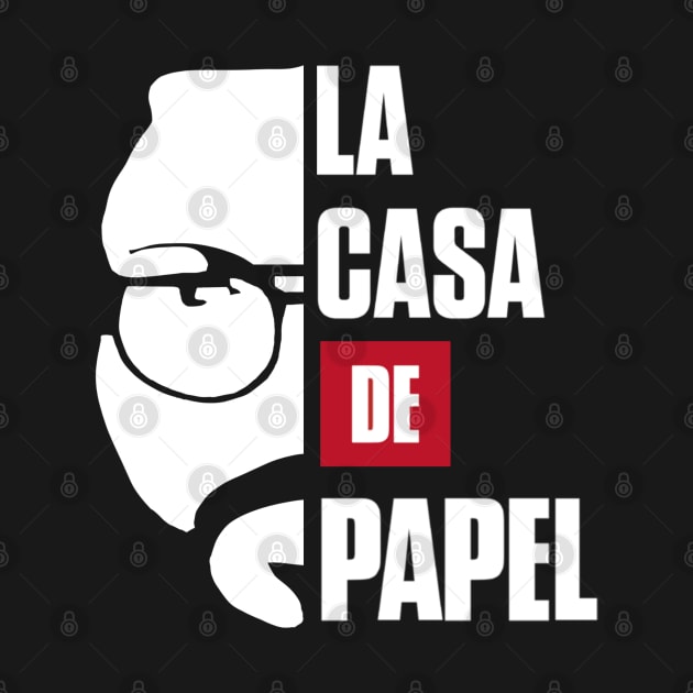 La Casa de Papel by FlowrenceNick00