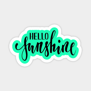 Hello Sunshine Positive Inspiration Quote Artwork Magnet