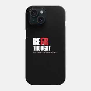 Beer for Thought Reg Dudes Phone Case