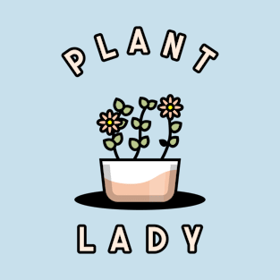 Plant Lady T-Shirt T-Shirt