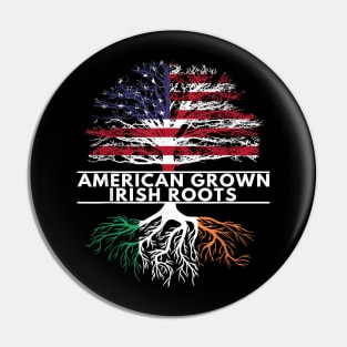 American Grown Irish Roots Flag Ireland ST PATRICKS DAY Pin