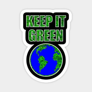 KEEP IT GREEN! Green earth - white Magnet