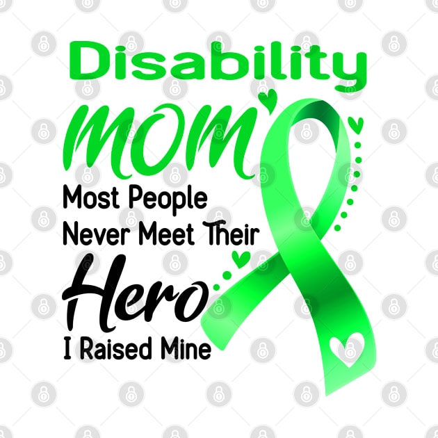 Disability MOM Most People Never Meet Their Hero I Raised Mine by ThePassion99