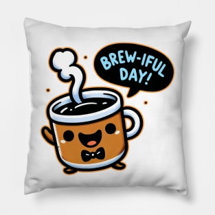 Brew-tiful Day: Sip, Smile, and Conquer Pillow