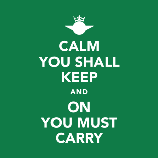 Calm You Must Keep! T-Shirt