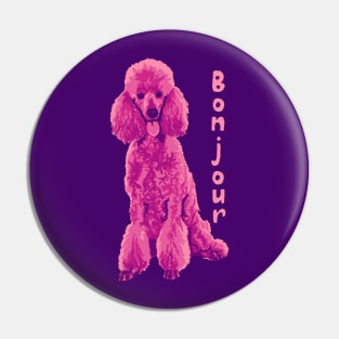 Pink Poodle Says Bonjour Pin