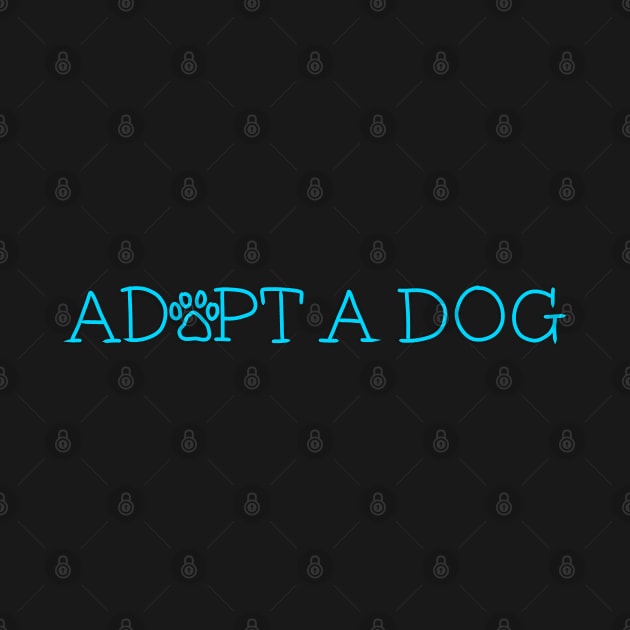 Adopt A Dog by ROLLIE MC SCROLLIE