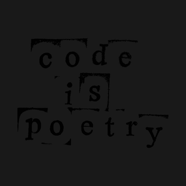 Code is Poetry by moanlisa