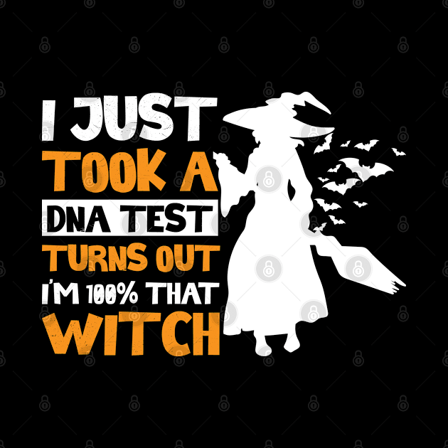 I Just Took A DNA Test Turns Out I´m 100 % That Witch by Schimmi