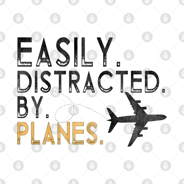 Easily Distracted By Airplanes Retro Airplane Funny Pilot by The Design Catalyst