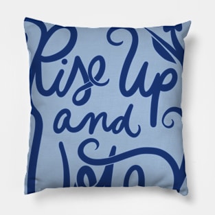 Rise up and VOTE Pillow