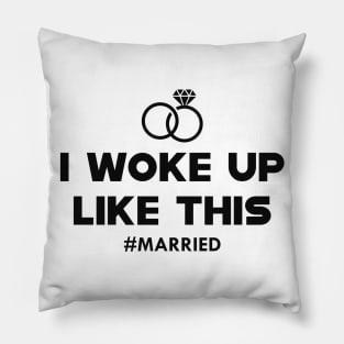 Newlywed - I woke up like this #Married Pillow