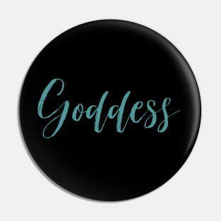 Goddess Teal Pin