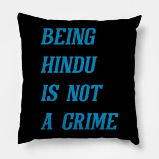 Being Hindu Is Not A Crime (Cyan) Pillow