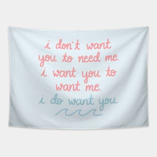 I Do Want You Tapestry