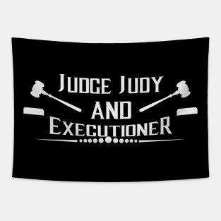 JUDGE JUDY and EXECUTIONER Logo Tapestry