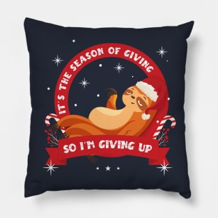 It's the season of giving, so I'm giving up - Christmas Sloth Pillow