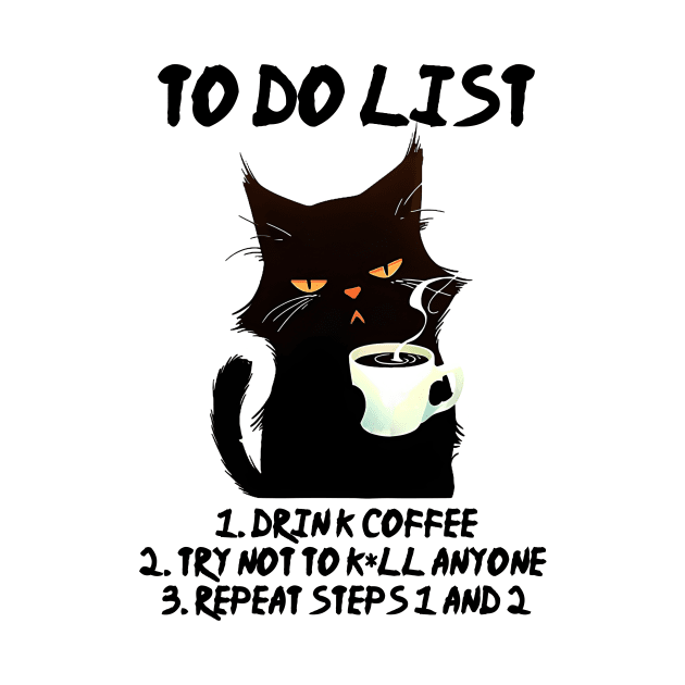 My To Do List, Drink coffee by ARTGUMY