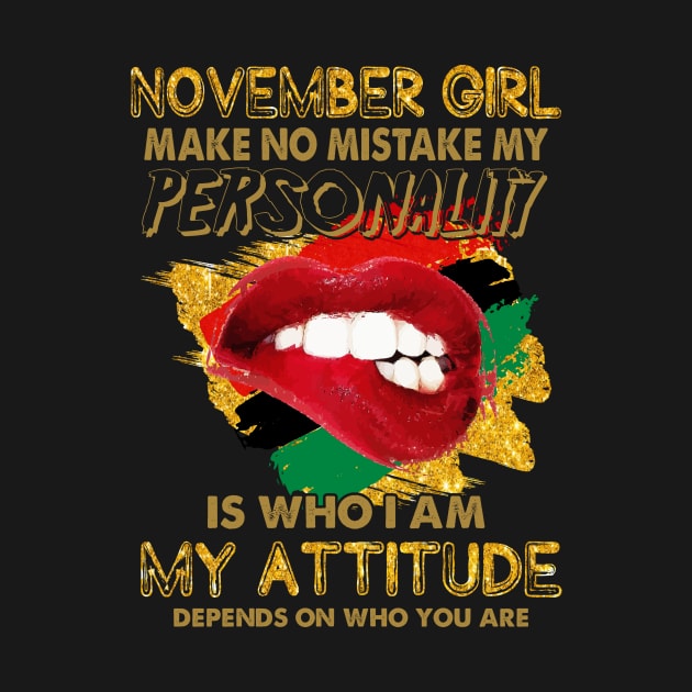 November Girl Who I Am For Women Lip Digital About Quote Sagittarius Digital by gussiemc