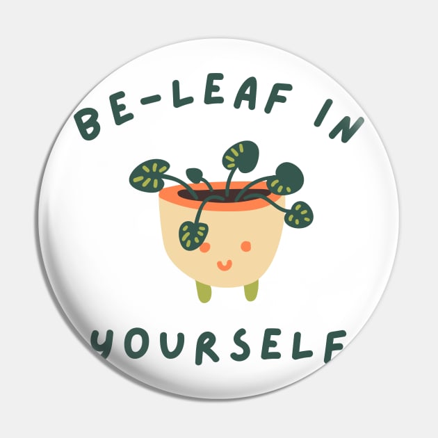 Be-Leaf In Yourself. Funny Plant Lover Pun. Pin by That Cheeky Tee