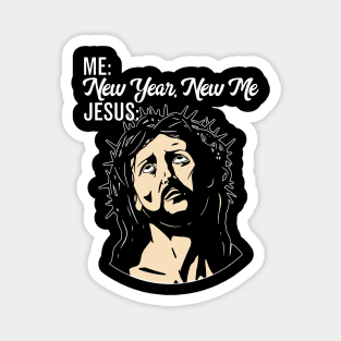 Funny Eyerolling Jesus Meme New Year New Me Jesus Eyeroll Magnet