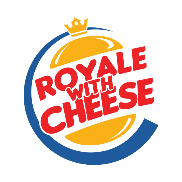 Royale with Cheese by Woah_Jonny