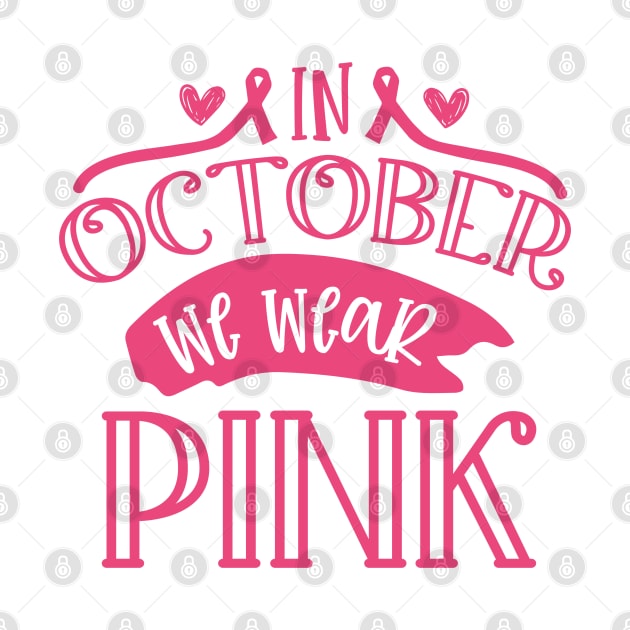 In October we wear pink! by DeeDeeCro