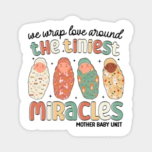 We Wrap Love Around Tiniest Miracles Mother Baby Unit Funny Nicu Nurse Magnet