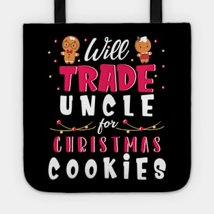 Will Trade Uncle For Christmas Cookies Merry Xmas Noel Day Tote