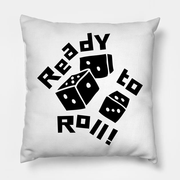 Ready to Roll Pillow by Nedmory