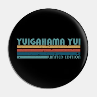 Proud Limited Edition Yui Name Personalized Retro Style Pin