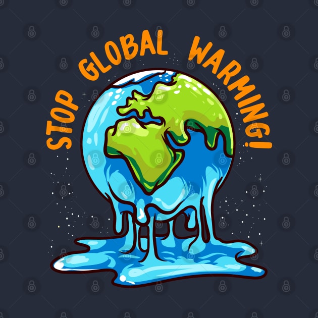 Stop Global Warming Climate Change Earth Day by E