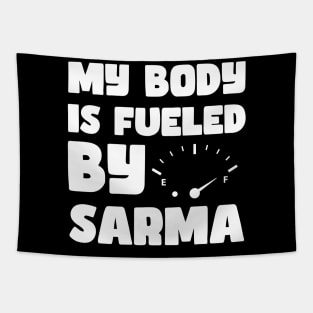 My Body Is Fueled By Sarma - Funny Sarcastic Saying Tapestry