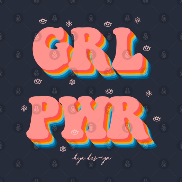 GRL PWR by Hija Design