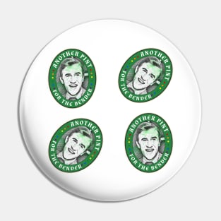 Another Pint for the Bender Please! - It's a Sin- St. Patricks Day 2021 Pin