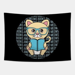 All I Need is books and cats, books and cats, books and cats lover Tapestry