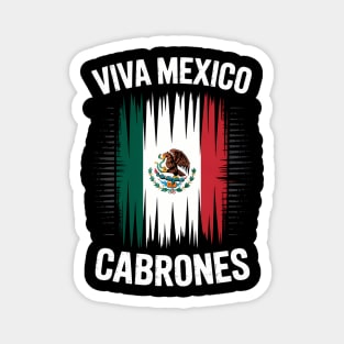 Mexican Flag Mexico Cabrones Independence Pride Magnet