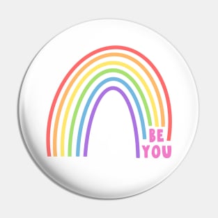 Be You Rainbow Pin