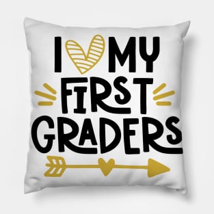 I Love my First Graders Teacher School Back to School Pillow