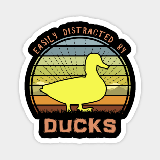 Easily Distracted By Ducks Magnet