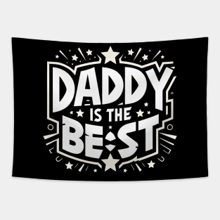 Daddy Is The Best Tapestry