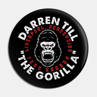 Darren "The Gorilla" Till Pin