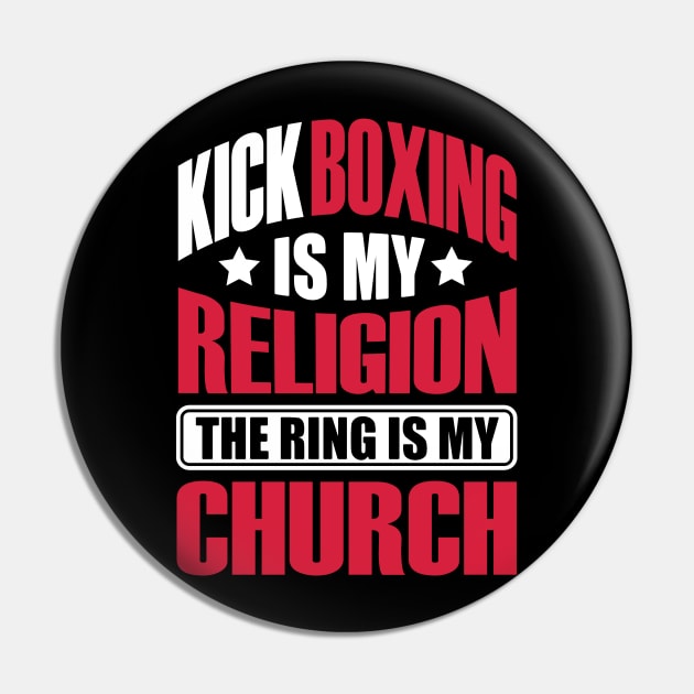 Kickboxing is my religion Pin by nektarinchen