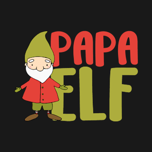 Papa Elf - Christmas Eve - Holiday - Matching Family Shirt T-Shirt