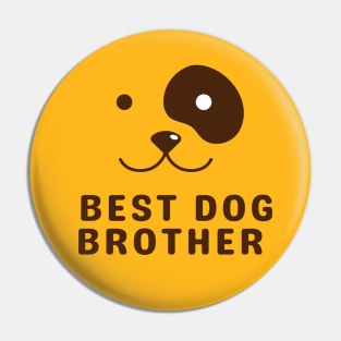 Best Dog Brother Pin