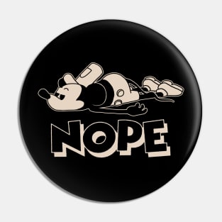 Nope Tired Antisocial Steamboat Willie Pin