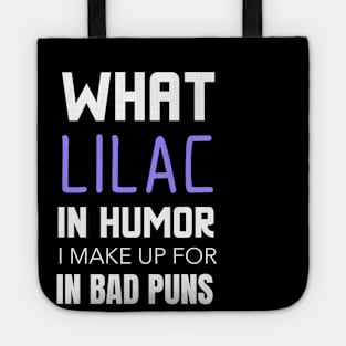 What Lilac In Humor Funny Plant Lover Tote