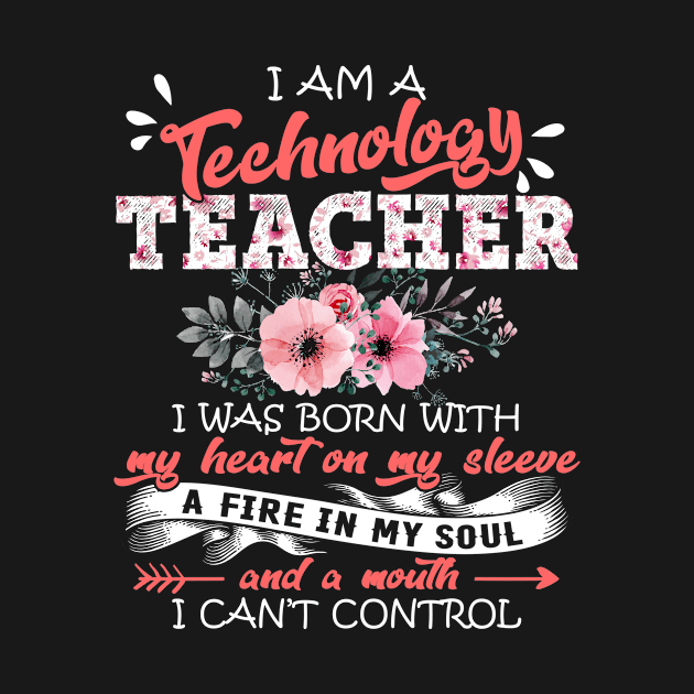 Technology Teacher I Was Born With My Heart on My Sleeve Floral Teaching Flowers Graphic by Kens Shop