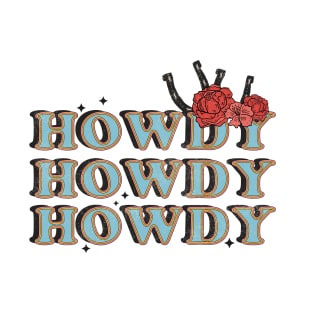 Howdy Howdy Howdy T-Shirt