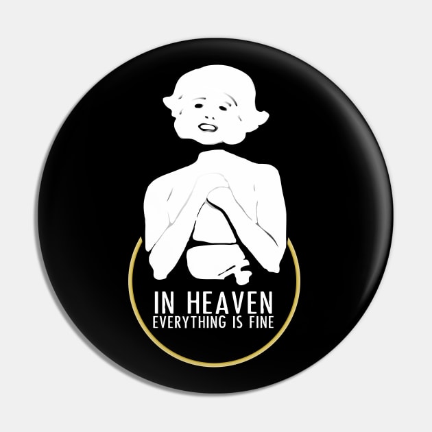 In heaven everything is fine Pin by VinagreShop